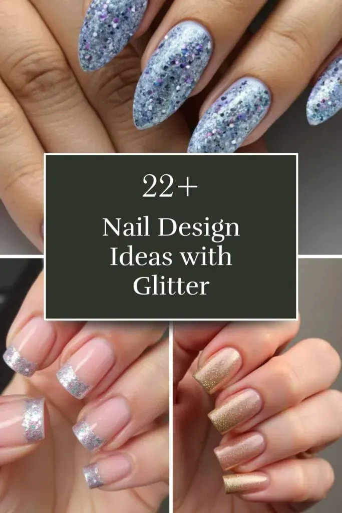 Nail Design Ideas with Glitter 