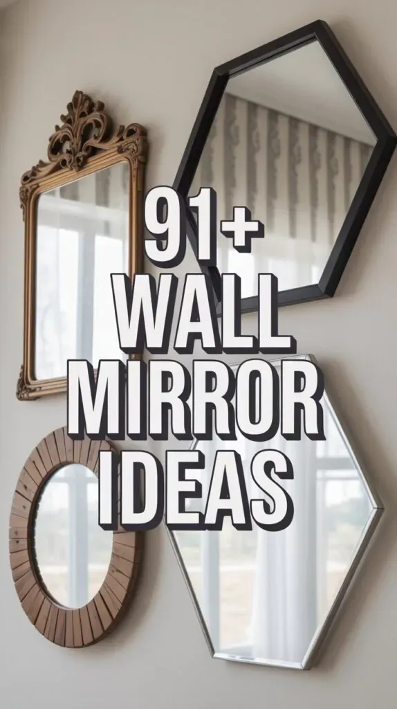 Wall Mirror Ideas